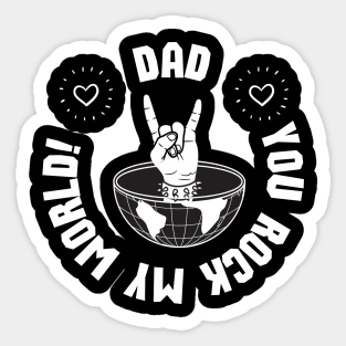 Dad, you rock my world! - Father's Day Sticker